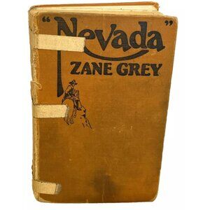 Nevada by Zane Grey 3rd ed. 1928 Grosset & Dunlap HC Book Novel